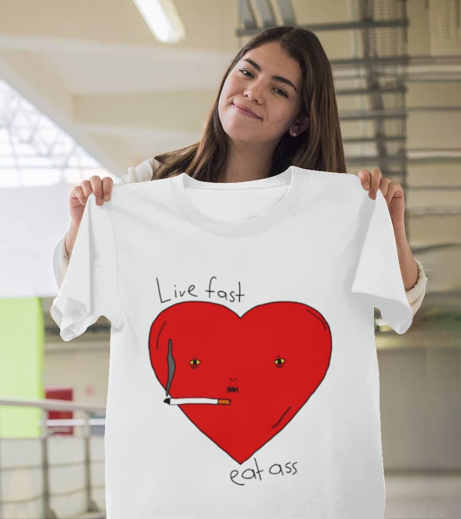 Live Fast Eat Ass Heart Smoking Cartoon T-Shirt