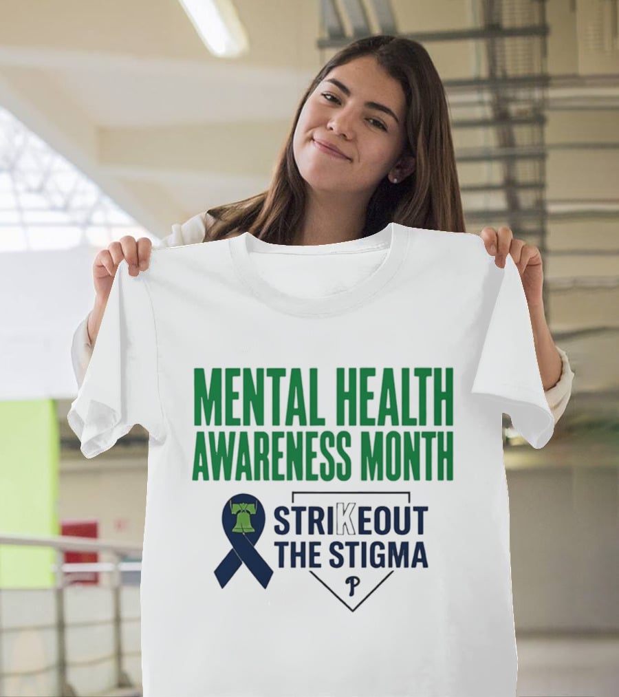 Philadelphia Phillies Mental Health Awareness Month Strikeout The Stigma T-Shirt