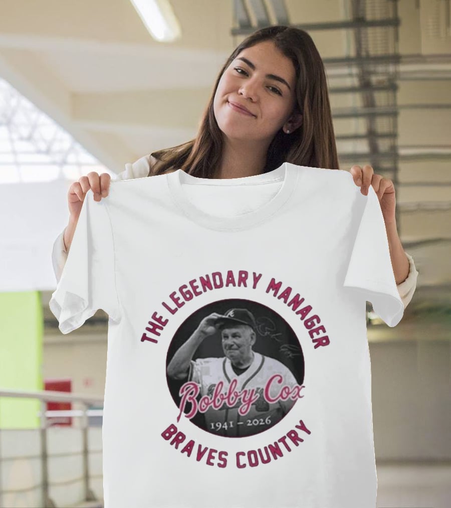 The Legendary Manager Bobby Cox Braves Country 1941 2026 T-Shirt