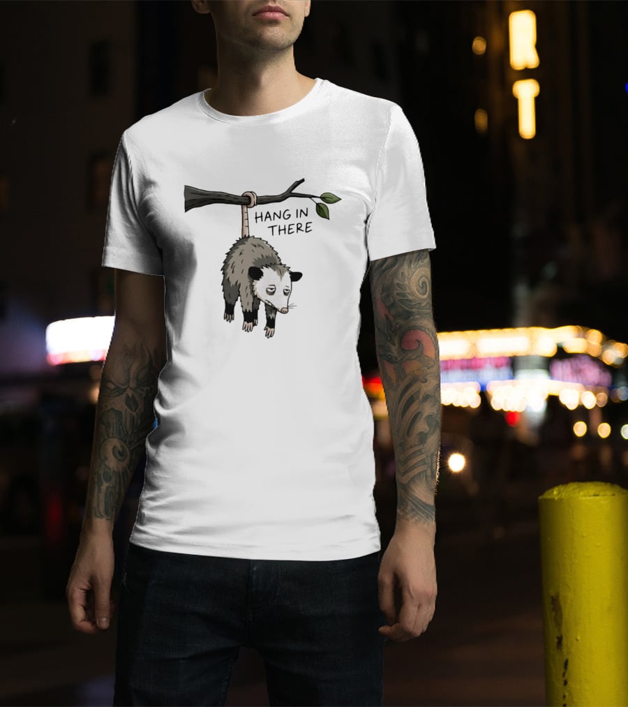 Hang In There Opossum Funny Animal Humor T-Shirt