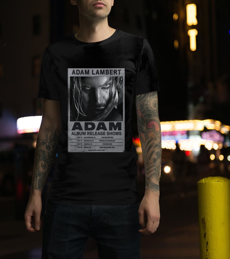 Adam Lambert Album Release Shows 2026 Los Angeles Brooklyn London Berlin T-Shirt
