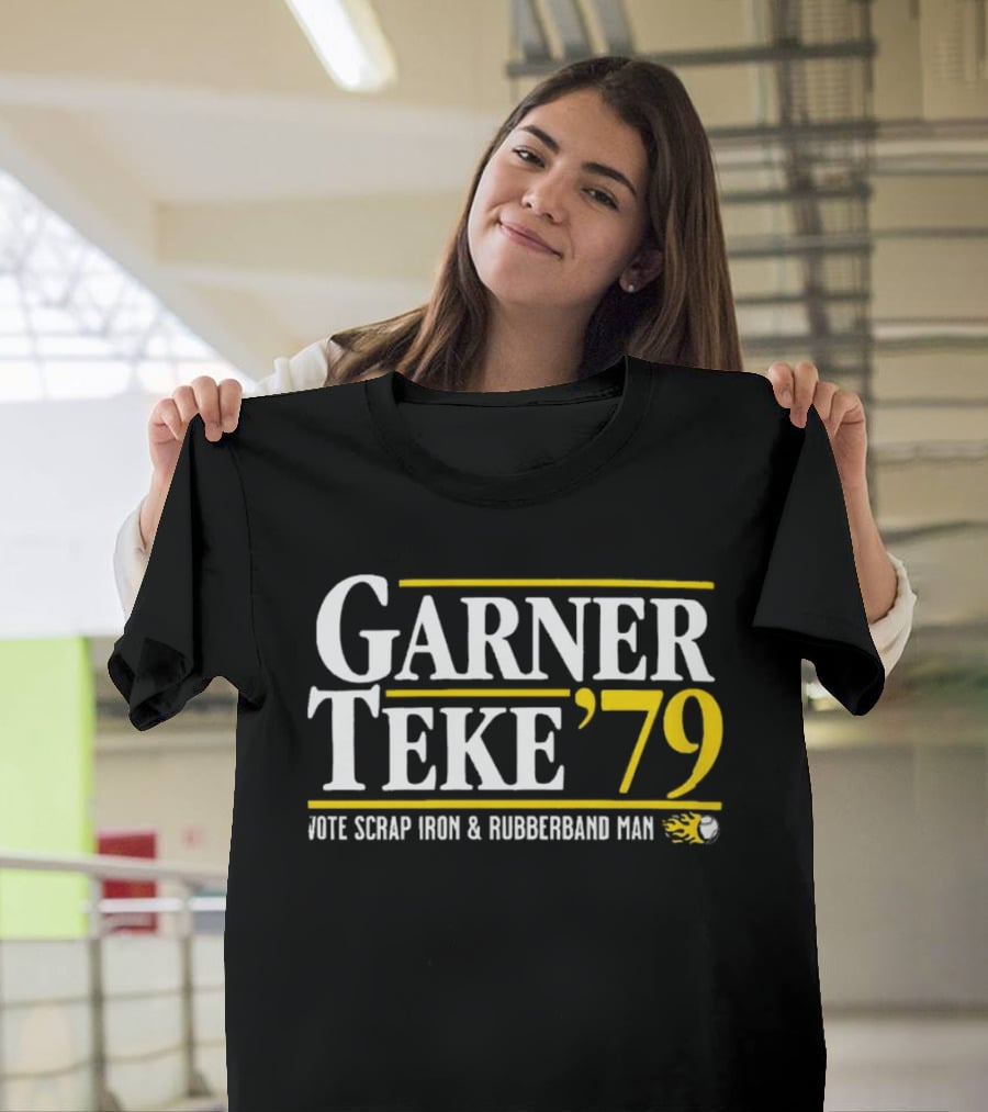 Garner Teke '79 Vote Scrap Iron And Rubberband Man T-Shirt