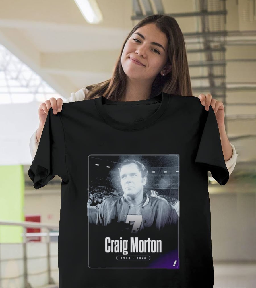 Craig Morton 1943 2026 Denver Broncos Number 7 T-Shirt