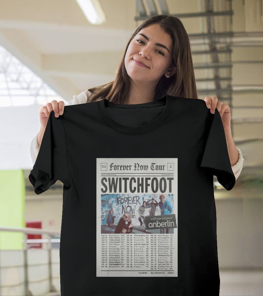 Switchfoot Forever Now Tour 2026 With Anberlin Special Guest Concert Dates T-Shirt