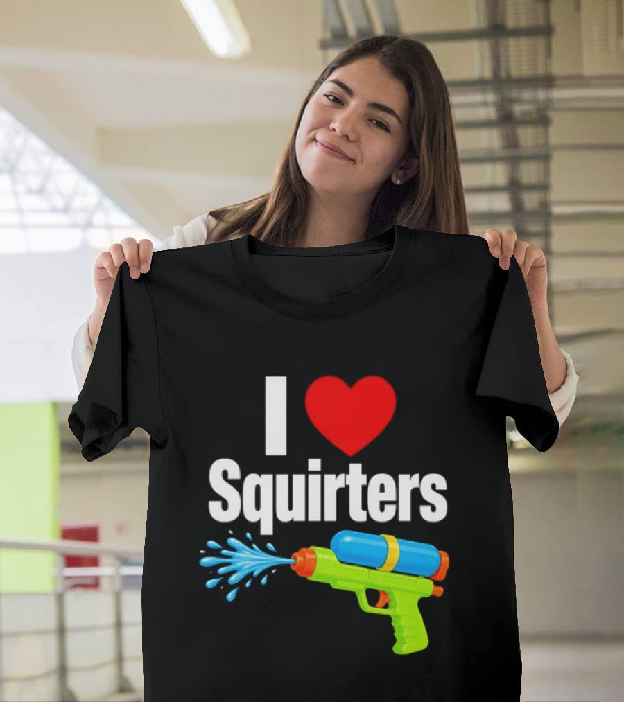 I Love Squirters Water Gun Splash Fun T-Shirt