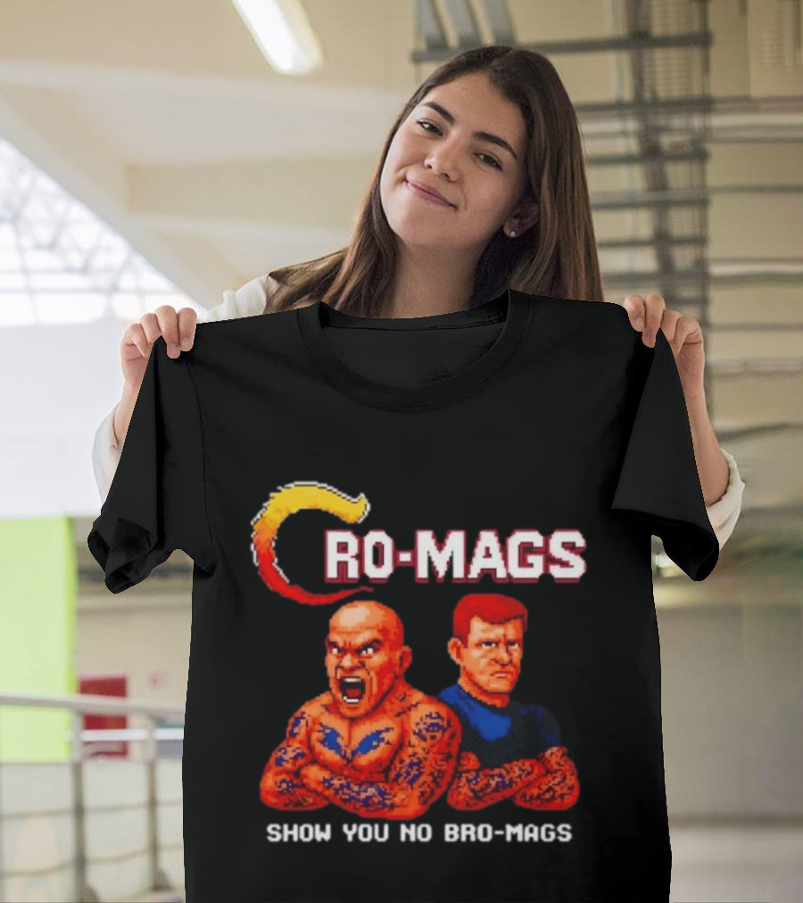 Cro Mags Show You No Bro Mags Cartoon Tattoo Characters T-Shirt