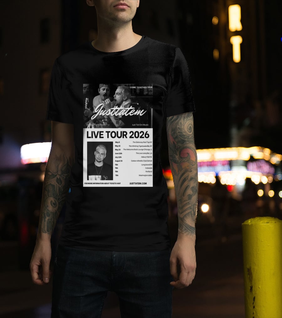 Live Tour 2026 Justtatem Come Together Justin Barona Tour Dates T-Shirt