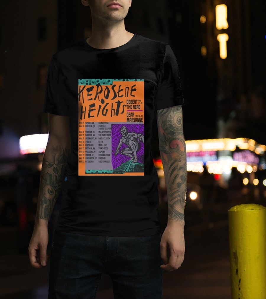 Kerosene Heights Tour 2026 Ogbert The Nerd Dear Maryanne Concert Dates And Locations T-Shirt