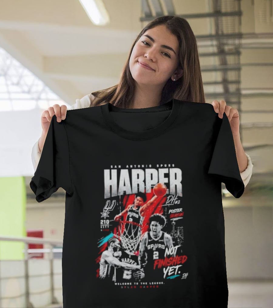 San Antonio Spurs Harper Not Finished Yet Welcome To The League T-Shirt