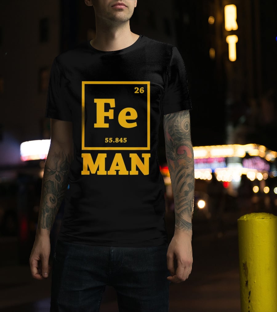 Fe 26 55.845 Periodic Chemistry Element Man T-Shirt