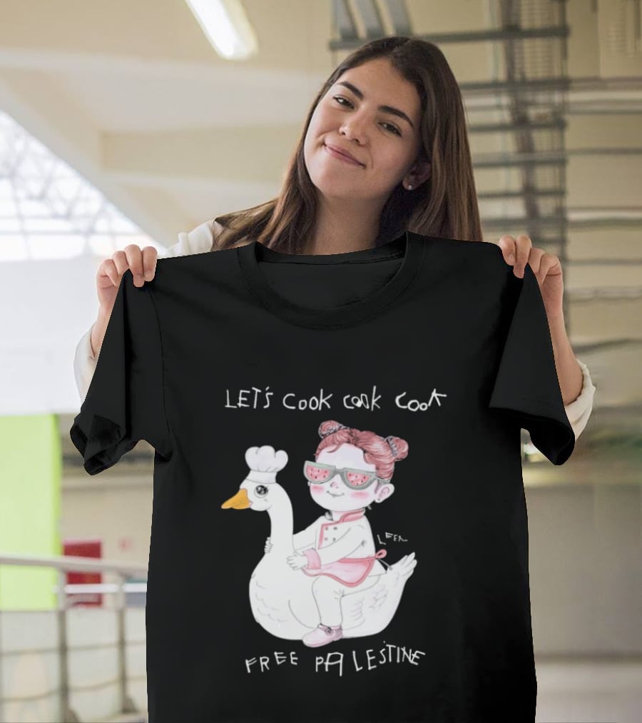 Let's Cook Cook Cook Free Palestine Goose Chef Girl T-Shirt