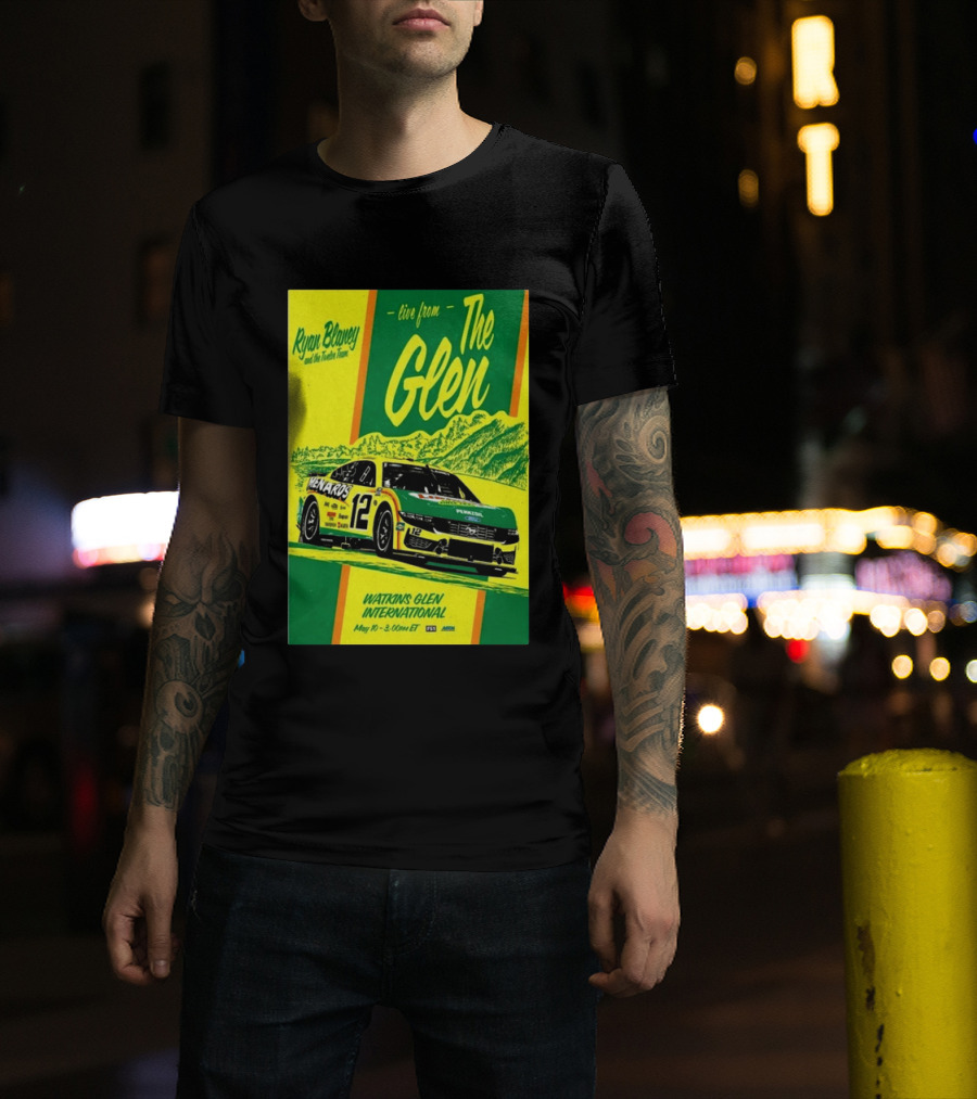 Ryan Blaney Live From The Glen Watkins Glen International May 10 3:00pm ET NASCAR Race Team Menards Pennzoil Car 12 T-Shirt