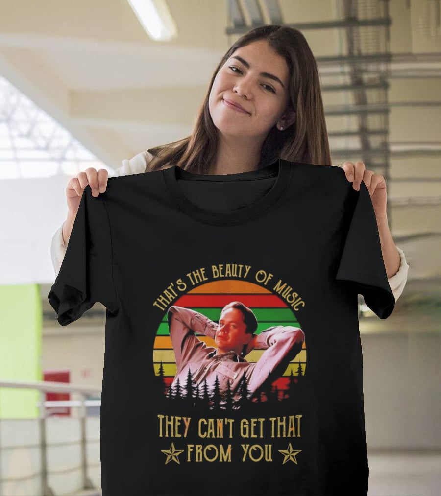 That's The Beauty Of Music They Can't Get That From You The Shawshank Redemption T-Shirt