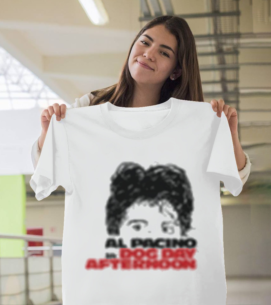 Al Pacino Dog Day Afternoon August 1972 T-Shirt