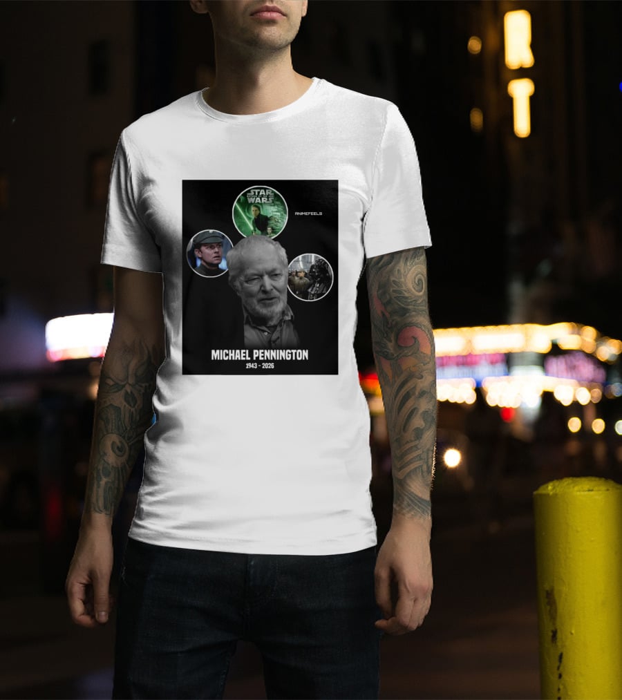 Star Wars Return Of The Jedi Michael Pennington 1943 2026 T-Shirt