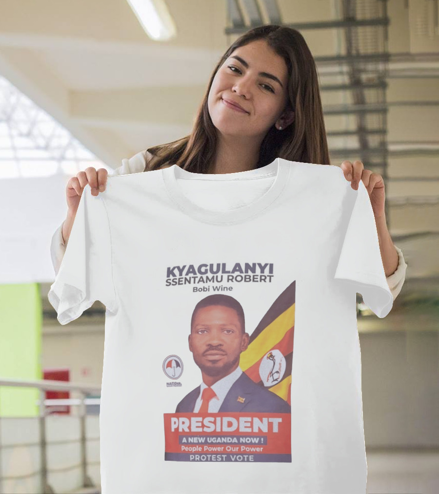 Kyagulanyi Bobi Wine President A New Uganda Now People Power Protest Vote T-Shirt