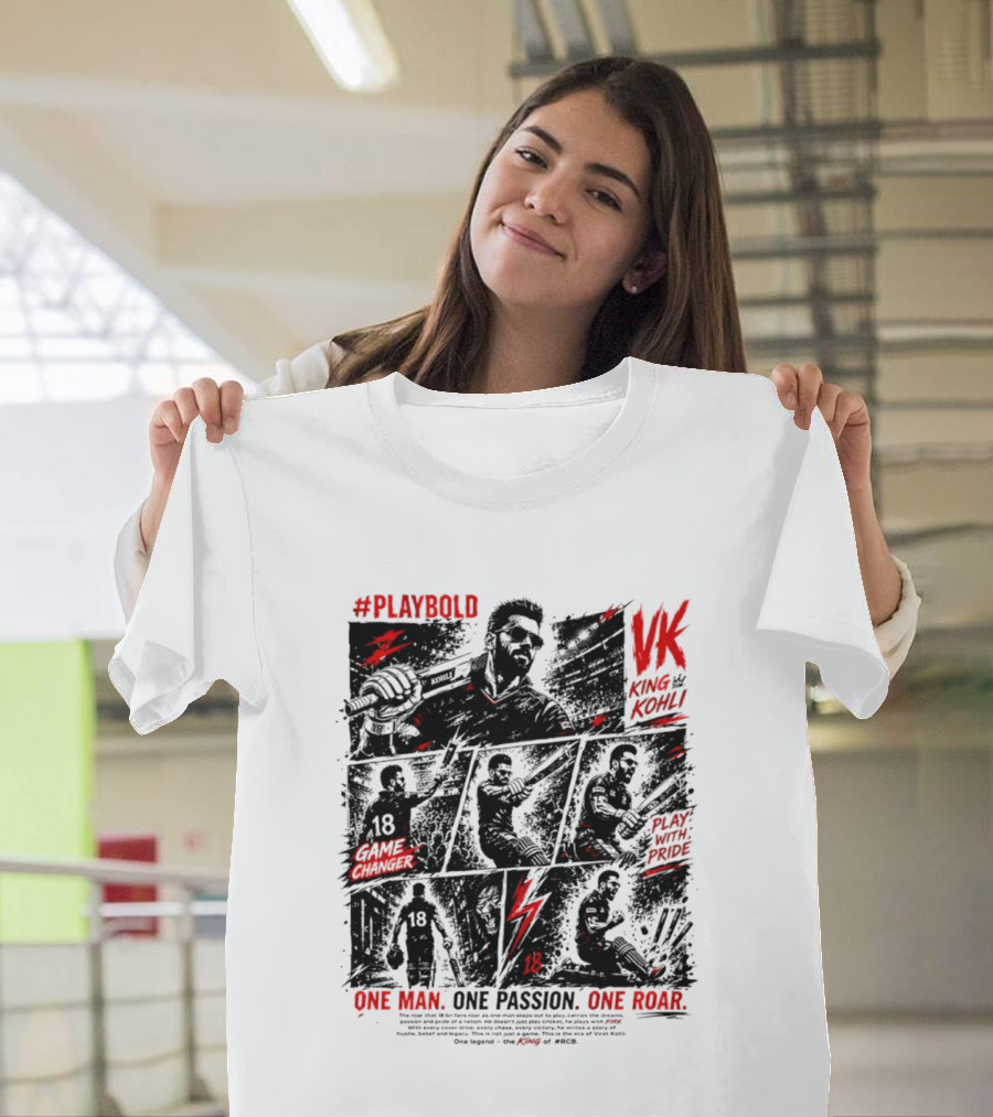 Play Bold Virat Kohli VK King Play With Pride Game Changer One Man One Passion One Roar T-Shirt