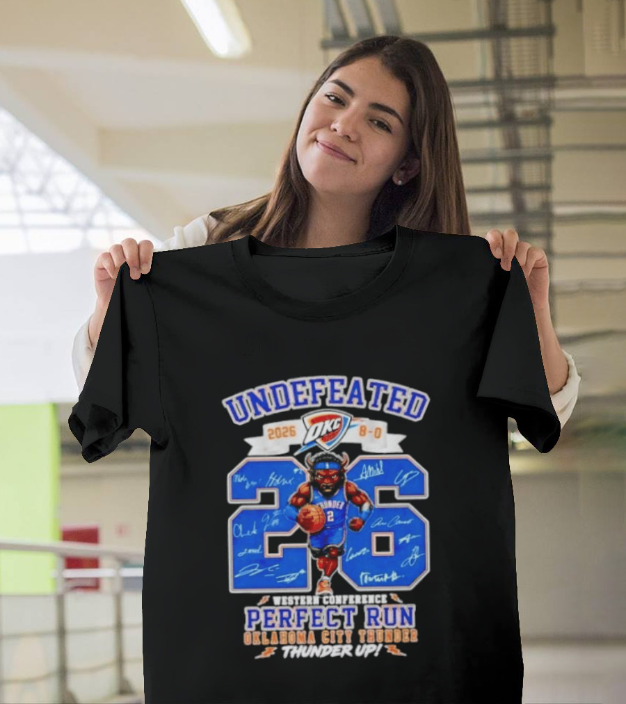 OKC Thunder 2026 Undefeated Perfect Run Thunder Up T-Shirt