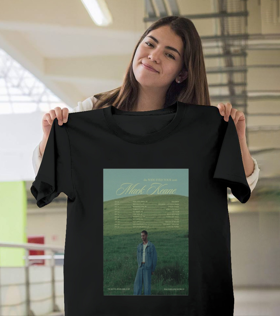 Mack Keane Wide Eyed Tour 2026 Philadelphia Washington Toronto Detroit Montreal Vancouver Atlanta Los Angeles San Francisco T-Shirt