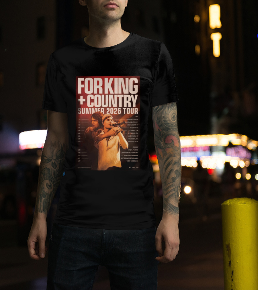 FOR KING + COUNTRY Summer 2026 Tour USA Europe Dates T-Shirt