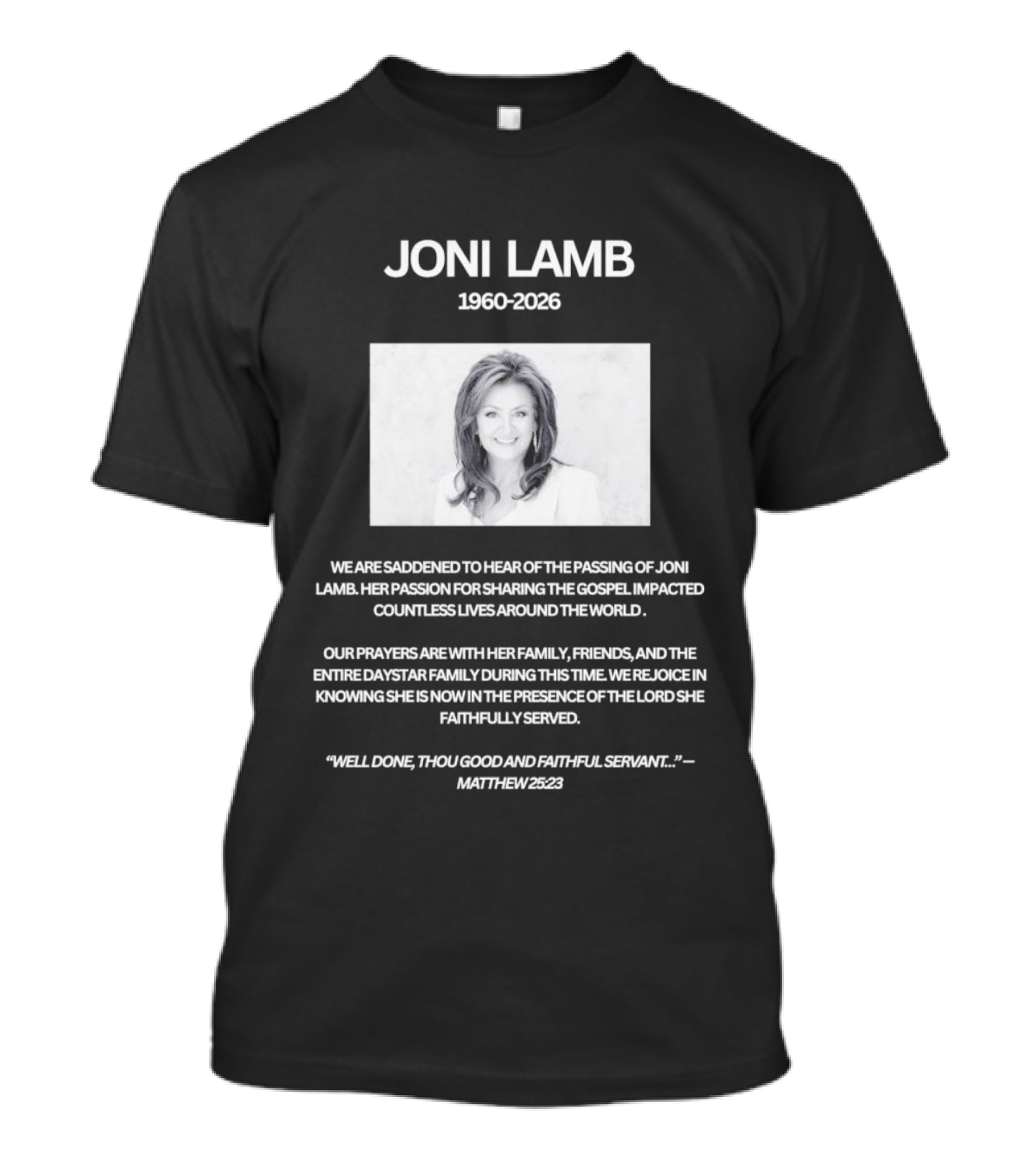 Joni Lamb 1960 2026 Well Done Thou Good And Faithful Servant Matthew 25:23 T-Shirt