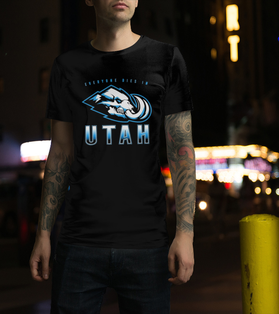 Utah Mammoth Everyone Dies Mammoth Skull T-Shirt
