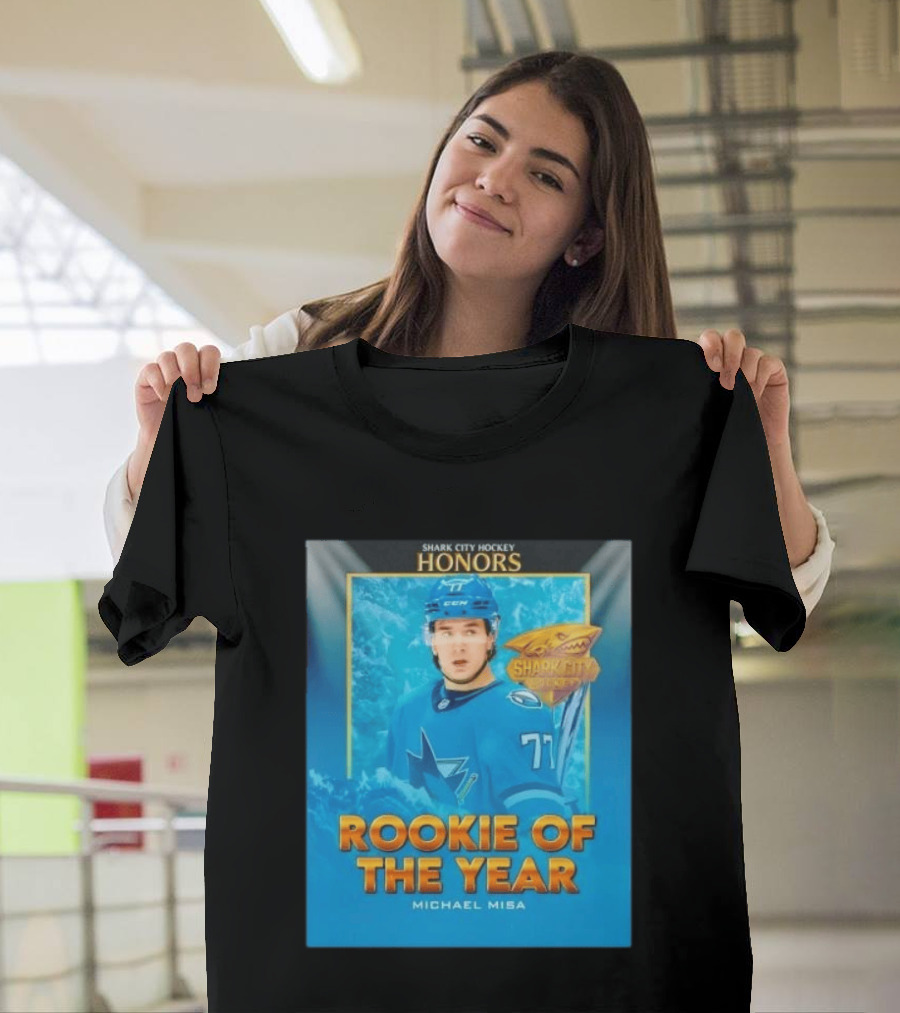 Shark City Hockey Honors Rookie Of The Year Michael Misa San Jose Sharks T-Shirt