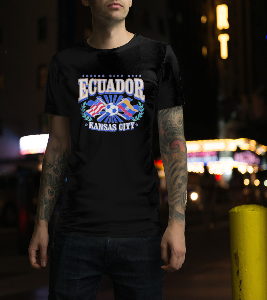 Ecuador Soccer City 2026 Kansas City Flags And Soccer Ball T-Shirt