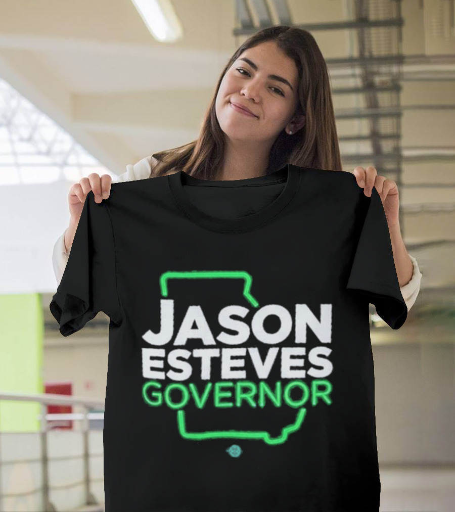 Jason Esteves Governor 2026 Election Georgia State T-Shirt