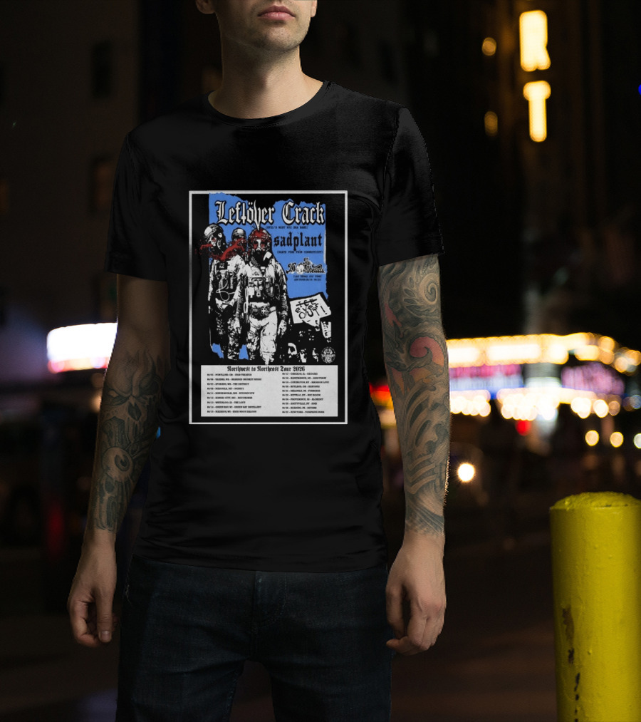 Leftover Crack Sadplant Tentacles Northwest To Northeast Tour 2026 T-Shirt