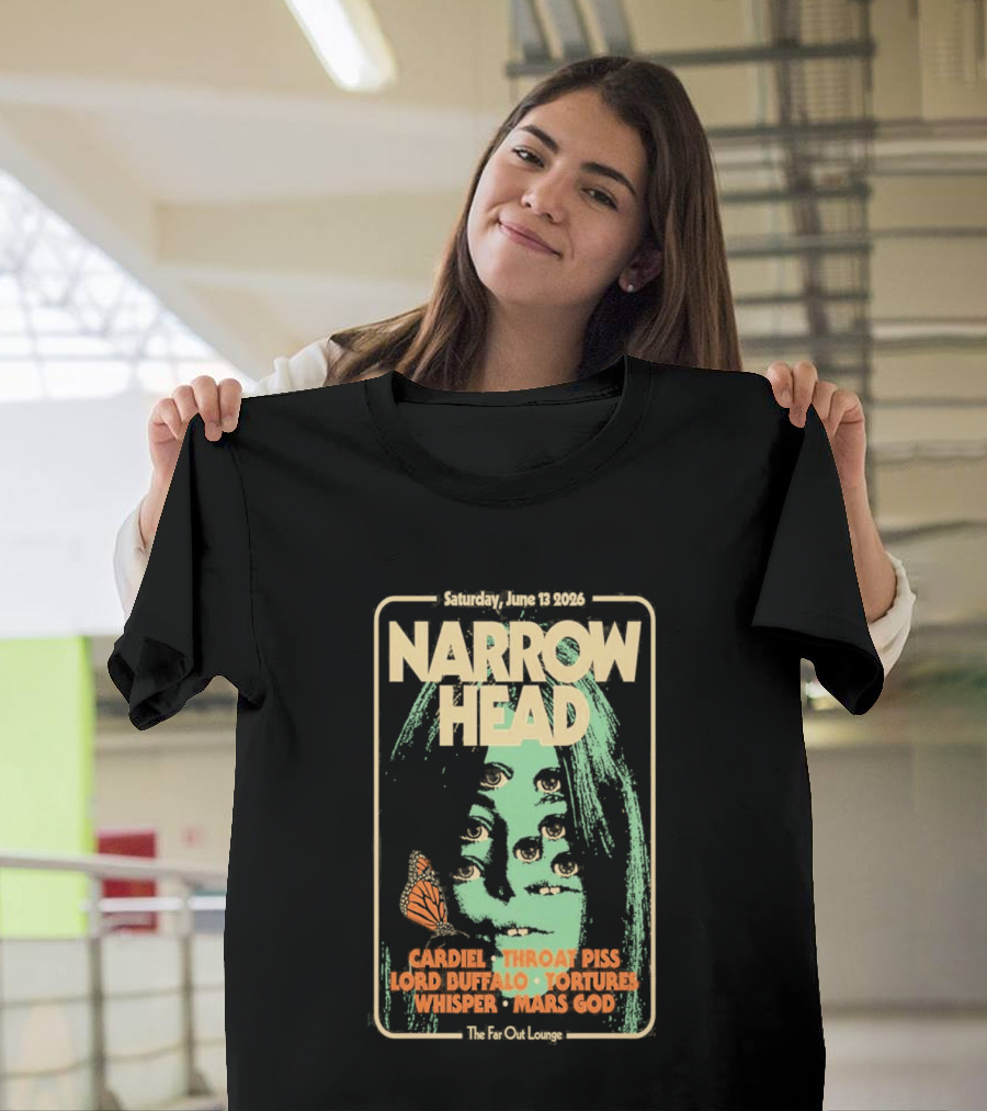 Narrow Head Saturday June 13 2026 Far Out Lounge And Stage Austin TX Throat Piss Body Of Light Vision Video Masocoder T-Shirt