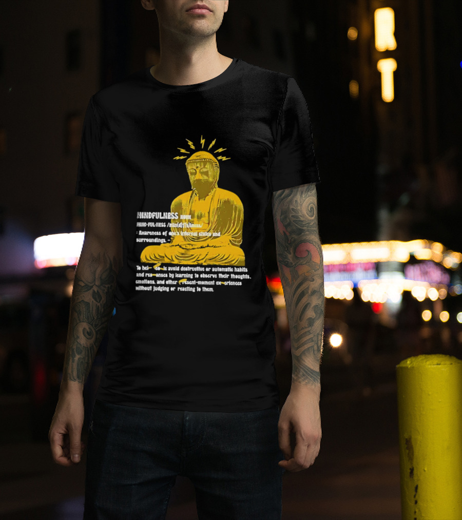 Mindfulness Buddha Awareness Internal States Surroundings Meditation T-Shirt