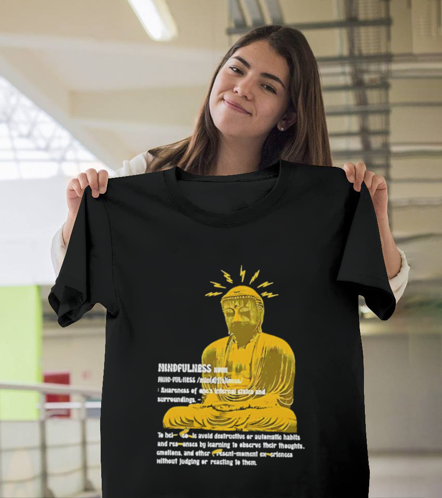 Mindfulness Buddha Awareness Internal States Surroundings Meditation T-Shirt