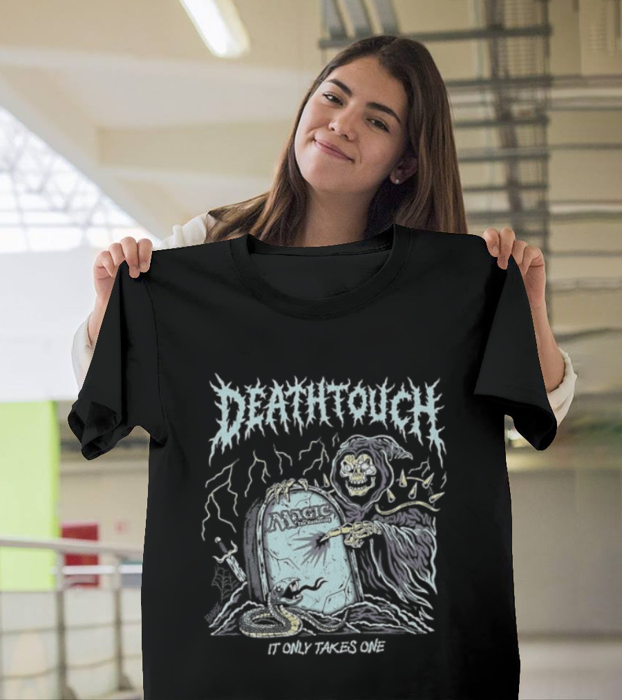 Deathtouch It Only Takes One Grim Reaper Artwork Magic The Gathering T-Shirt