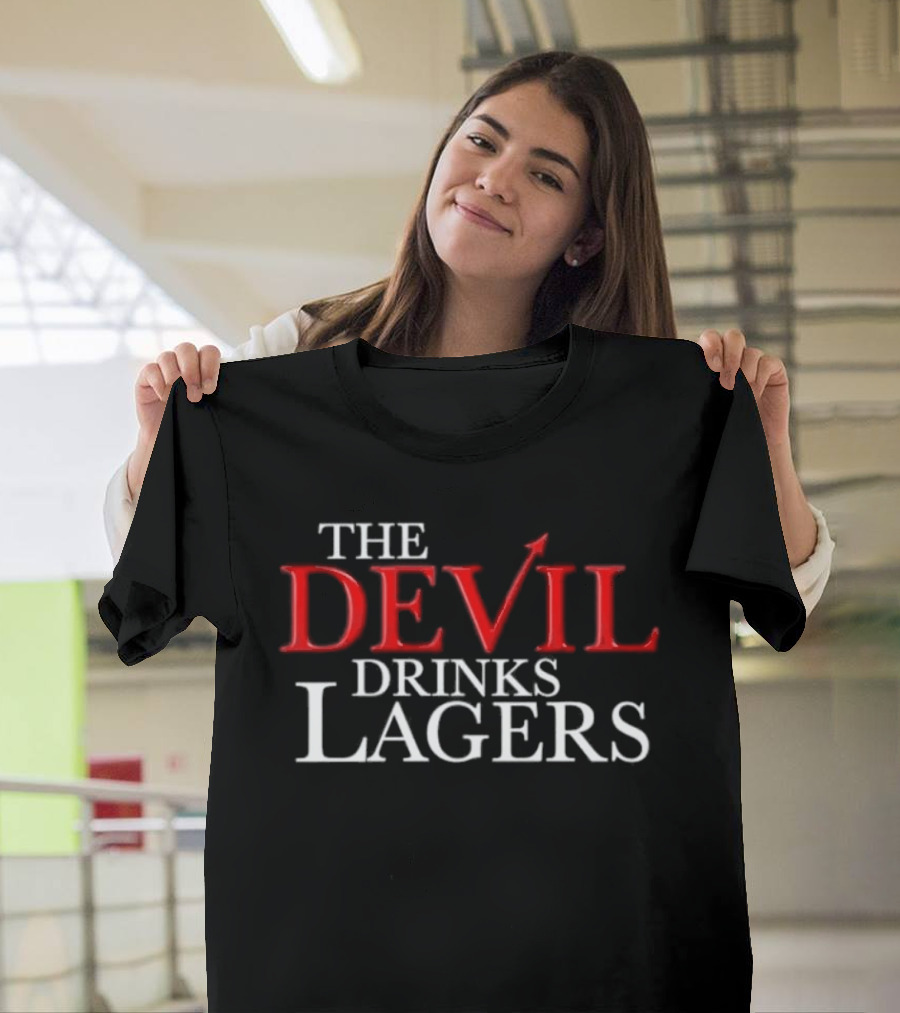 The Devil Drinks Lagers T-Shirt