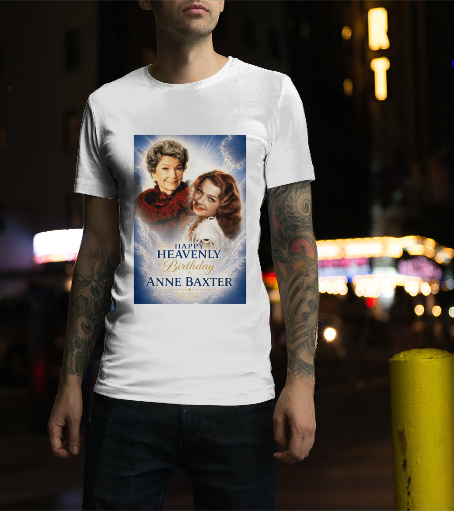 Happy Heavenly Birthday Anne Baxter Hollywood's Golden Age Actress T-Shirt