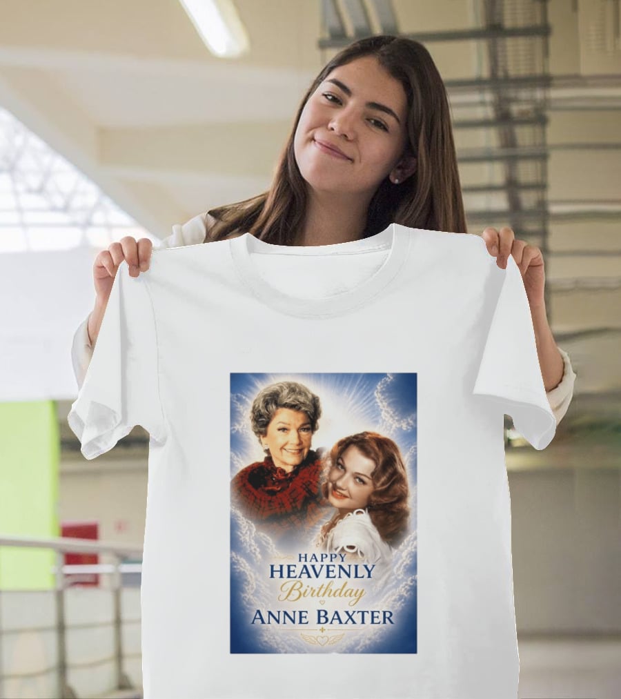 Happy Heavenly Birthday Anne Baxter Hollywood's Golden Age Actress T-Shirt