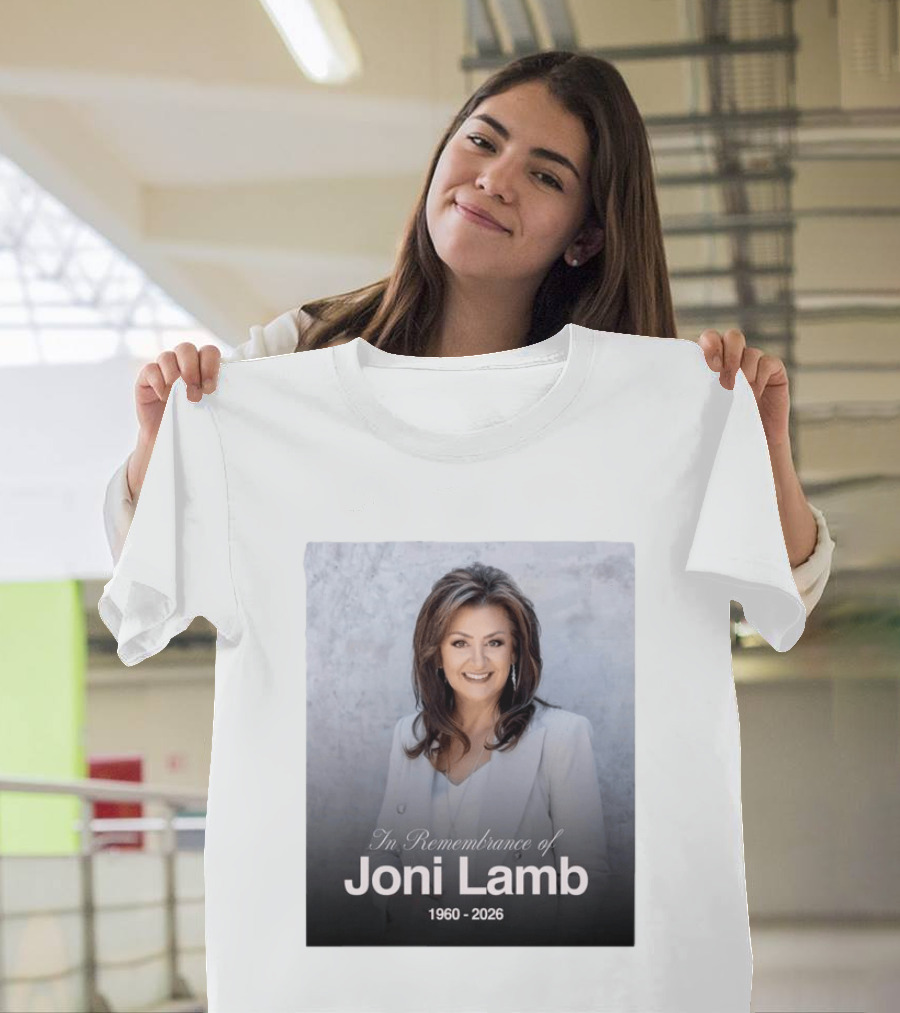 In Remembrance Of Joni Lamb 1960 2026 Memorial T-Shirt