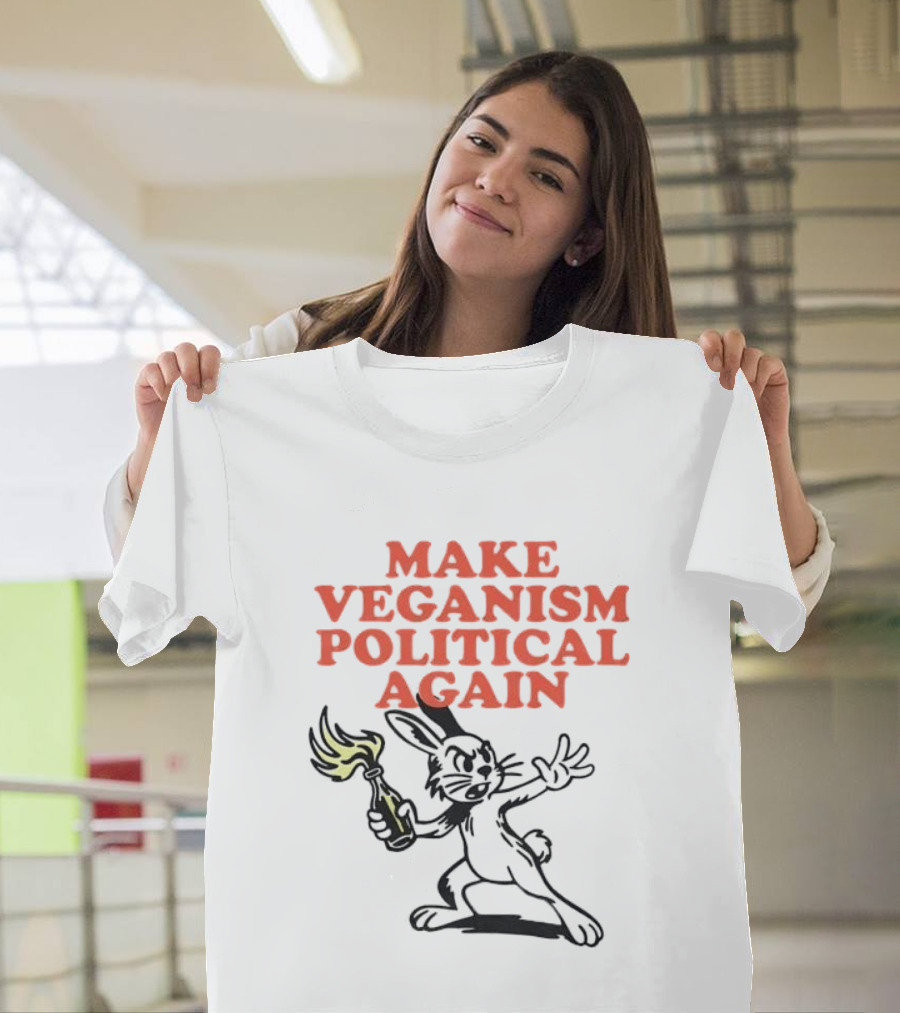 Make Veganism Political Again Molotov Cocktail Rabbit T-Shirt