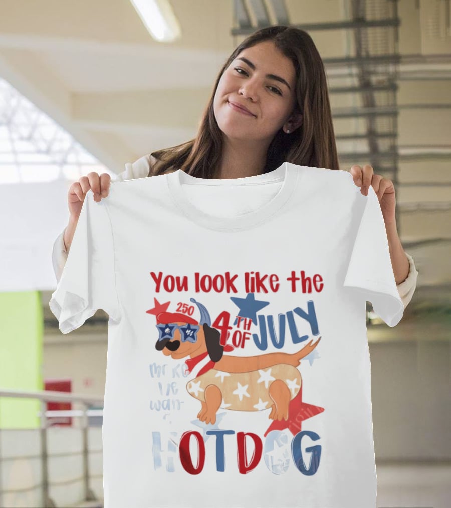 You Look Like The 4th Of July Make Me Want A Hotdog 2020 Dog Star Hat T-Shirt