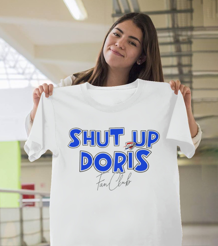 Shut Up Doris Oklahoma City Thunder Fan Club 2026 T-Shirt