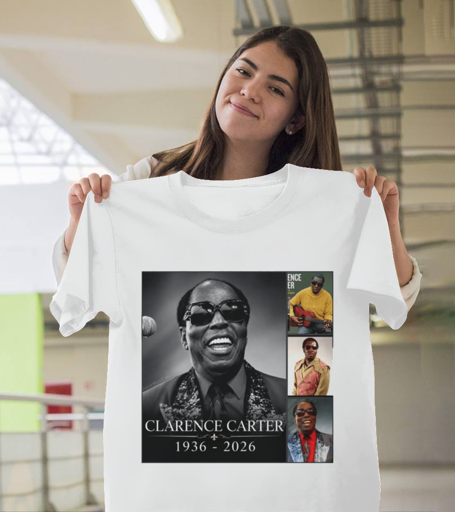 Clarence Carter 1936 2026 Soul Legend Memorial Compilation T-Shirt