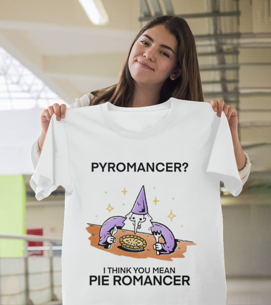 Pyromancer I Think You Mean Pie Romancer Wizard Eating Pie T-Shirt