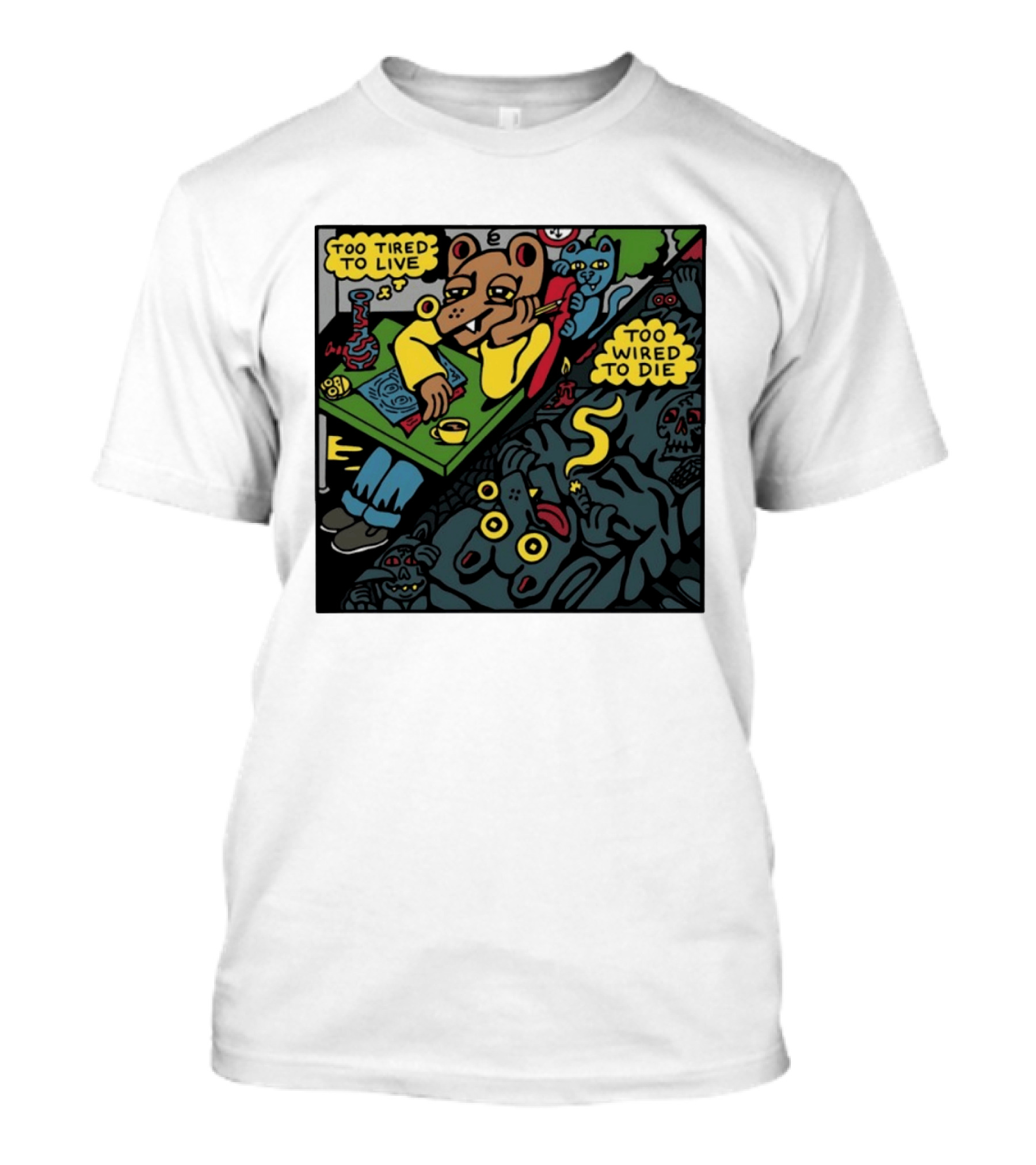 Too Tired To Live Too Wired To Die Killer Acid Bear Character With Coffee And Zombies T-Shirt