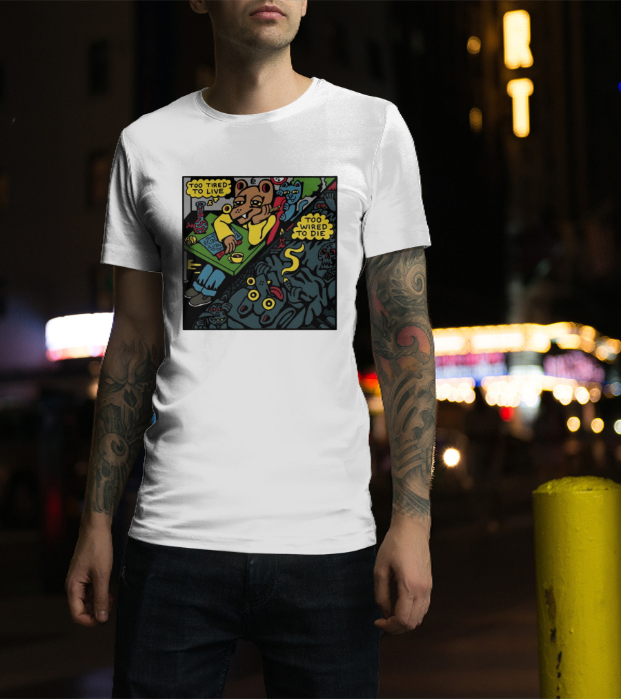 Too Tired To Live Too Wired To Die Killer Acid Bear Character With Coffee And Zombies T-Shirt