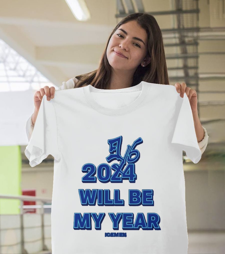 2024 Will Be My Year 16 Icemen T-Shirt