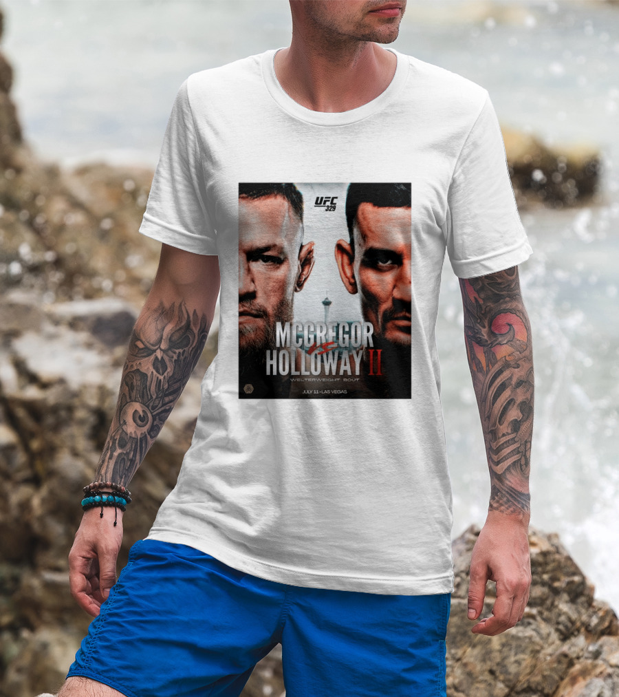 UFC 329 McGregor Vs Holloway II Welterweight Bout July 11 Las Vegas T-Shirt