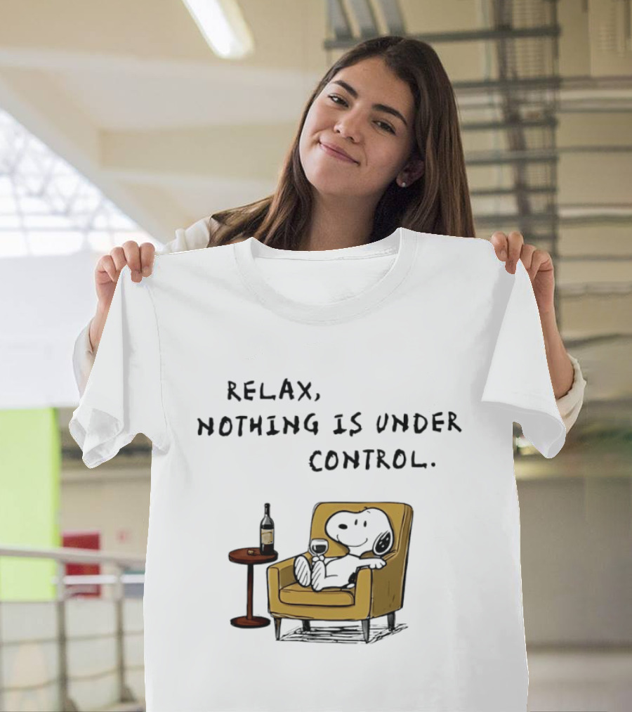 Peanuts Snoopy Relax Nothing Is Under Control Wine Glass Chair T-Shirt
