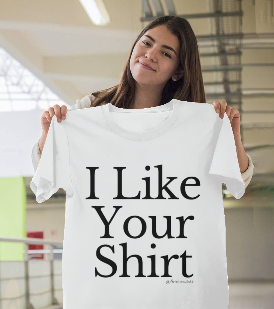 I Like Your X Sam Alkhatib T-Shirt