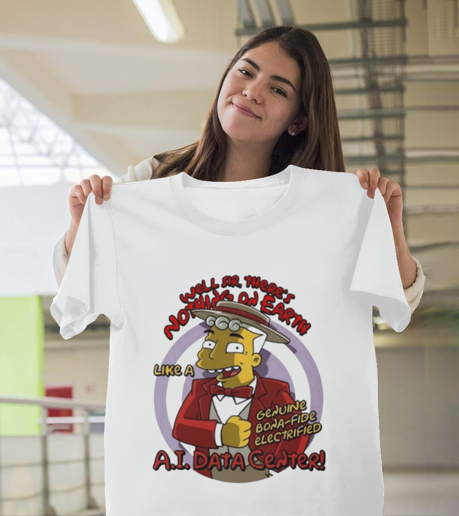 Springfield Genuine Electrified A.I. Data Center Nothing On Earth T-Shirt